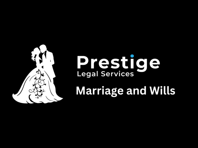 Marriage and Wills